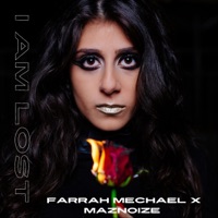 I Am Lost - Single - Farrah Mechael & Maznoize