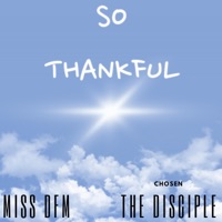 So Thankful - Single - Chosen the Disciple & Miss DFM