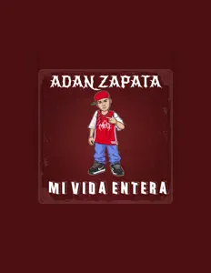 Adan Zapata सुनें, म्यूज़िक वीडियो देखें, बायो पढ़ें, दौरे की तारीखें और बहुत कुछ देखें!