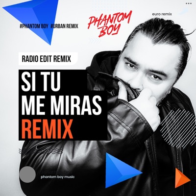 SI TU ME MIRAS (Radio Edit) - Single
