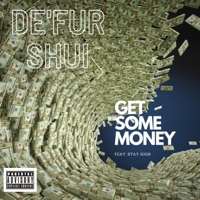 GET SOME MONEY (feat. STAY HIGH) - Single - Defur Shui
