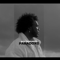 Paradoxo - Single - BigZ Patronato