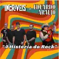 Os Incríveis & Eduardo Araujo