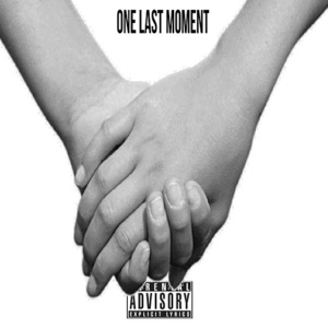 One Last Moment (feat. Ivan B) - Single