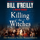 Killing the Witches - Bill O'Reilly &amp; Martin Dugard Cover Art