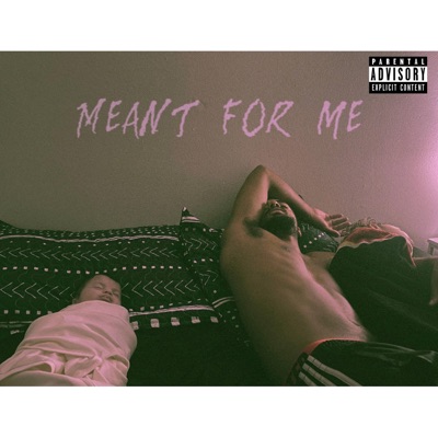 Meant For Me - Single
