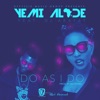 DJ Arafat Do As I Do (feat. DJ Arafat) Do As I Do (feat. DJ Arafat) - Single