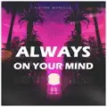Always On Your Mind