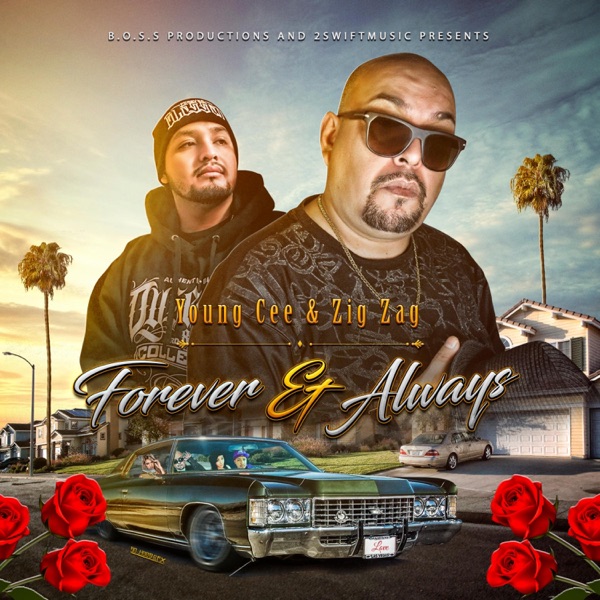 Young Cee & Zig Zag Presents: Forever & Always (feat. Zig Zag)