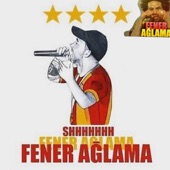 Fener Ağlama - Galatasaray Marşı artwork