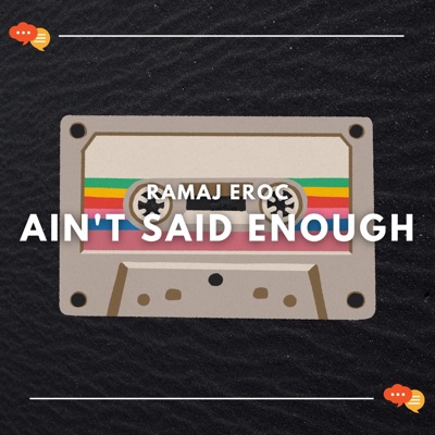 Ain't Said Enough - Single