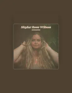 收听 Skylar Rose Wilson、观看音乐视频、阅读小传、查看巡演日期等 ！
