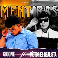 Mentiras (feat. Gioone) - Single - Victor el Realista