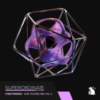 Dub Techno Label Mix, Vol. 3 (DJ Mix) - Superordinate Dub Waves & f1rstpers0n