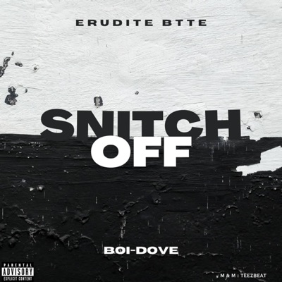 Snitch off (feat. Boi-dove) - Single