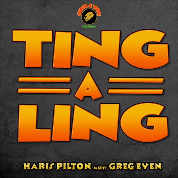 Ting a Ling (feat. Haris Pilton) - Single