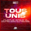 Tous unis (feat. Souldia, OB1, Paranoize, Gld, BRH, T-Mo, Sensei H, Smoke, Ô-Lit, Paradox, Shoddy, Cheak13, Fresh Corleone, Fadaa & Frères d'ombre) - EP