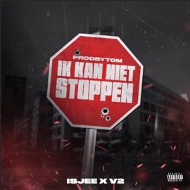 Ik Kan Niet Stoppen (feat. isjee & V2 Andere Versi) [Isjee & V2 Andere Versi Remix] ProdByTom