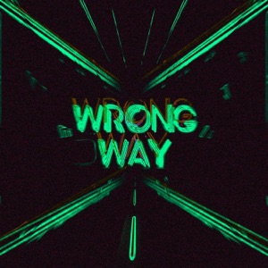 Wrong Way (Extended Version)