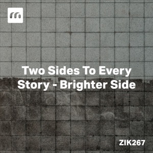 Two Sides To Every Story - Brighter Side
