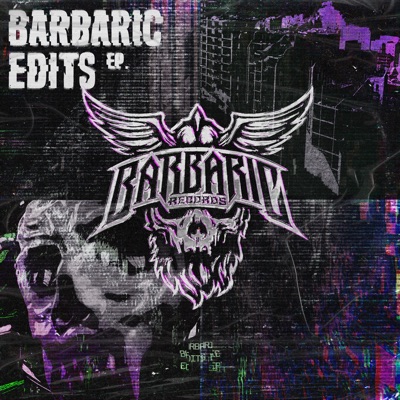 Barbaric Edits E.P. (Extended Mix)