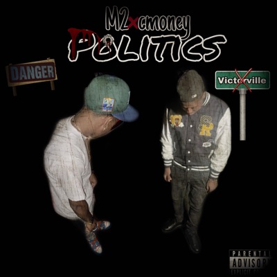 Politics (feat. Cmoney) - Single