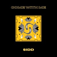 Come With Me - Single - SIDD