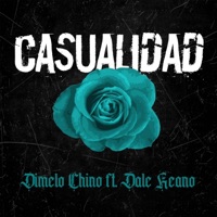 Casualidad (feat. Dale Keano) - Single - Dimelo Chino