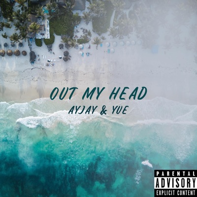 Out My Head - Single