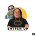 Switch up (feat. Rubberband og) - Single album cover