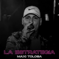 La Estrategia - Single - Maxi Tolosa