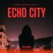 Echo City (feat. Nyxphonix) - Robert Constant lyrics