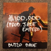 $100,000.00 - Single - Duzzo Dave