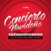 Concierto Navideño (feat. Yoly Rodríguez, Roberto Serrano, Natalie Blanco, Juan Gerardo Franco, Adrián Roberto, Melissa Romero, Damaris Fraire, Daniel Fraire & Jesús Adrián Romero) [En Vivo Desde Monterrey, México] - Vastago Epicentro