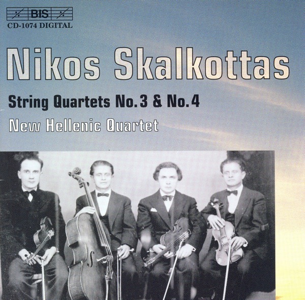 Skalkottas: String Quartets Nos. 3 and 4