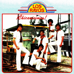 ¡Chicanísimos! - Los rayos Cover Art