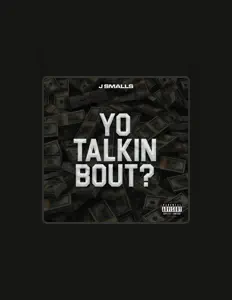 Listen to J Smalls, watch music videos, read bio, see tour dates & more!