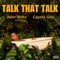 Talk that Talk (feat. Capella Grey) - Adler Motta lyrics