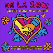 Buddy (feat. Jungle Brothers, A Tribe Called Quest, Queen Latifah & Monie Love) [Native Tongue Decision] artwork