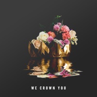 We Crown You - Single - Anthem Worship, Eleni Baker & Mass Anthem