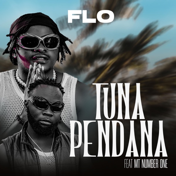Tunapendana (feat. Mt Number One)