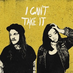 I Can't Take It - Single