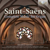 Saint-Saëns: Complete Music for Organ - Michele Savino