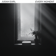 Every Moment - Judah Earl