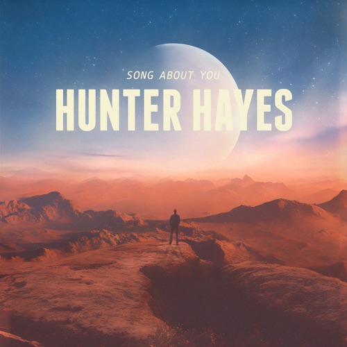 Hunter Hayes – Song About You – Single [iTunes Plus AAC M4A]