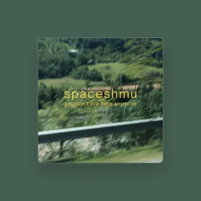 Listen to Spaceshmu, watch music videos, read bio, see tour dates & more!