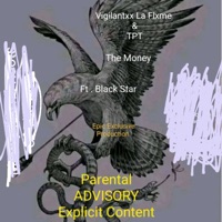 The Money (feat. Black Star) - Single - Vigilantxx La Flxme & TPT