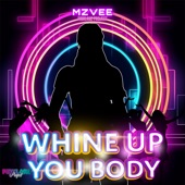 Whine Up You Body artwork