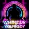 Whine Up You Body artwork