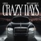 Crazy Days (feat. Dirty Sanchez 47) - Cheech lyrics